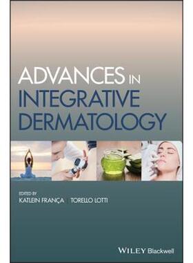 按需印刷不退不换Advances in Integrative Dermatology[9781119476047]