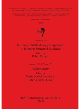 按需印刷Defining a Methodological Approach to Interpret Structural Evidence / Archaeometry[9781407306216]