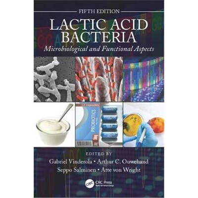 按需印刷Lactic Acid Bacteria:Microbiological and Functional Aspects[9780815366485]