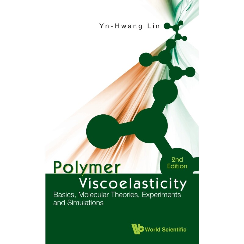 按需印刷不退不换Polymer Viscoelasticity[9789814313032]