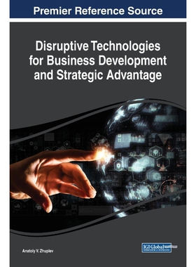 按需印刷不退不换Disruptive Technologies for Business Development and Strategic Advantage[9781522541486]