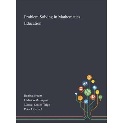 按需印刷不退不换Problem Solving in Mathematics Education[9781013267451]