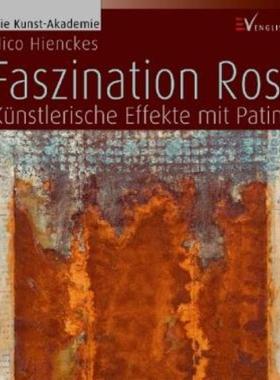 预订【德语】 Faszination Rost:Künstlerische Effekte mit Patina
