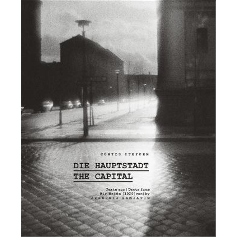 预订Gunter Steffen: The Capital:East Berlin in the Eighties 书籍/杂志/报纸 原版其它 原图主图