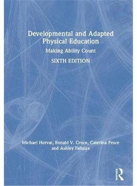 按需印刷Developmental and Adapted Physical Education:Making Ability Count[9781138569867]