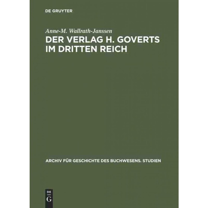 按需印刷不退不换DEG Der Verlag H. Goverts im Dritten Reich[9783598249044] - 实物图