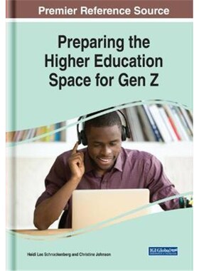 按需印刷Preparing the Higher Education Space for Gen Z[9781522577638]