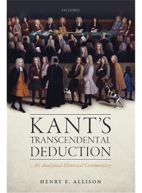按需印刷Kant's Transcendental Deduction:An Analytical-Historical Commentary[9780198724865]