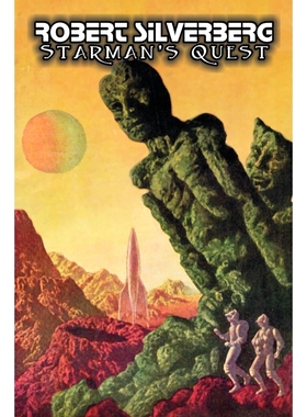 按需印刷Starman's Quest by Robert Silverberg, Science Fiction, Adventure, Space Opera[9781606643686]