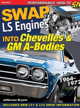 预订不退不换Swap LS Engines into Chevelles & GM A-Bodies:1964-1972