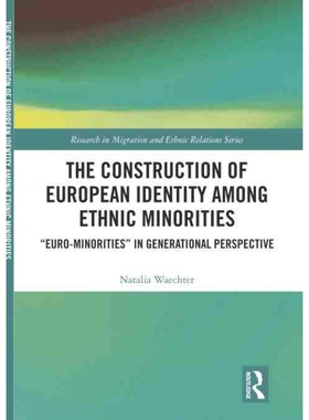 按需印刷不退不换TF The Construction of European Identity among Ethnic Minorities[9781138364646]