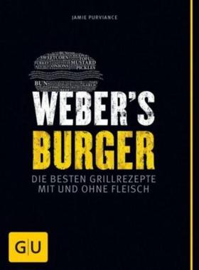 预订【德语】 Weber's Burger:Die besten Grillrezepte mit und ohne Fleisch