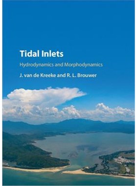 按需印刷Tidal Inlets:Hydrodynamics and Morphodynamics[9781107194410]