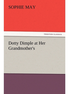 按需印刷Dotty Dimple at Her Grandmother's[9783847233923]