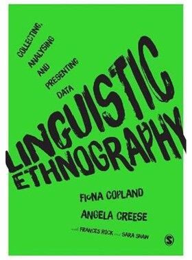 按需印刷不退不换Linguistic Ethnography:Collecting, Analysing and Presenting Data[9781446257388]