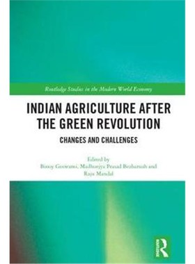 按需印刷Indian Agriculture after the Green Revolution:Changes and Challenges[9781138286290]