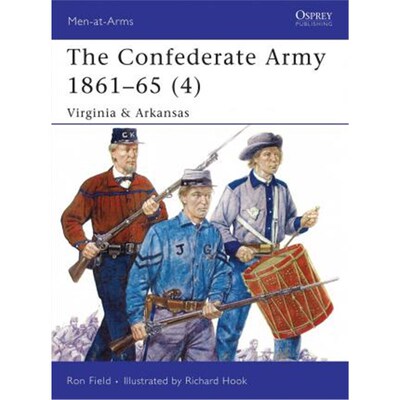 预订不退不换The Confederate Army 1861-65 (4):Virginia & Arkansas