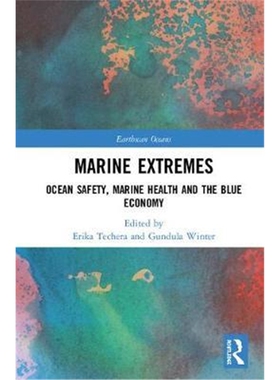 按需印刷不退不换图书Marine Extremes:Ocean Safety, Marine Health and the Blue Economy[9781138590441]