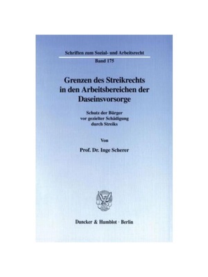 预订【德语】Grenzen des Streikrechts in den Arbeitsbereichen der Daseinsvorsorge.:Schutz der Bürger vor gezielter Sch?d
