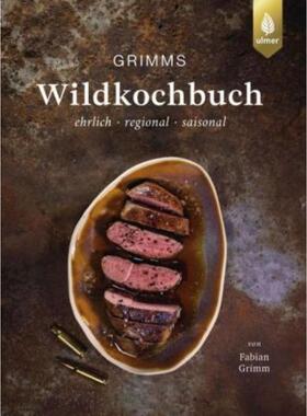 预订不退不换德语 Grimms Wildkochbuch:Ehrlich - regional - saisonal. 50 Rezepte mit Pilzen,