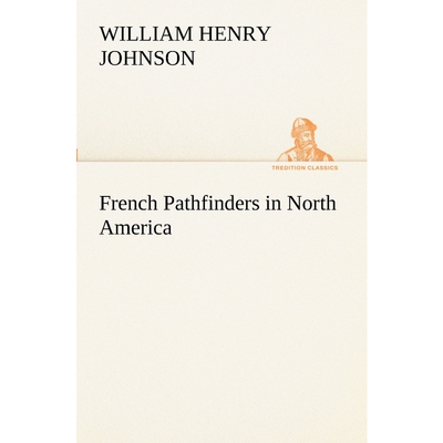 按需印刷不退不换French Pathfinders in North America[9783849171698]