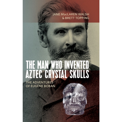 按需印刷Man Who Invented Aztec Crystal Skulls[9781789200959]