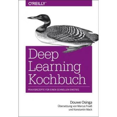 预订【德语】 Deep Learning Kochbuch:Praxisrezepte für einen schnellen Einstieg