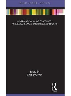 按需印刷Heart- and Soul-Like Constructs across Languages, Cultures, and Epochs[9781138745308]