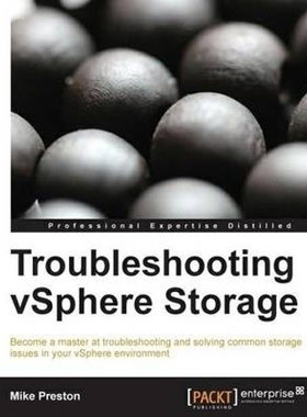 按需印刷Troubleshooting Vsphere Storage[9781782172062]