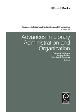 按需印刷不退不换Advances in Library Administration and Organization[9781784419103]