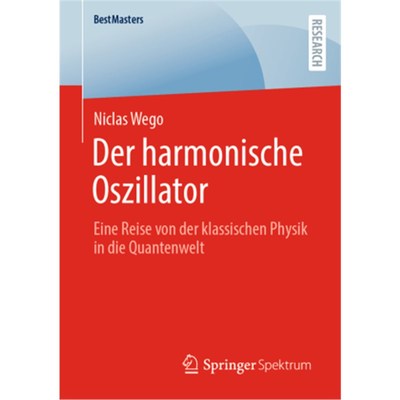 预订【德语】Der harmonische Oszillator:Eine Reise von der klassischen Physik in die Quanten