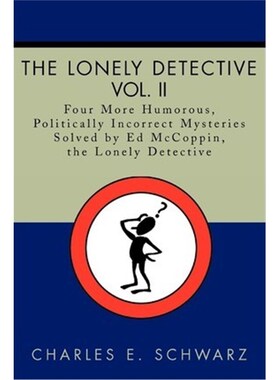 按需印刷不退不换 The Lonely Detective, Vol. II:Four More Humorous, P