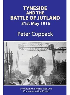 按需印刷Tyneside And The Battle Of Jutland[9781782809388]