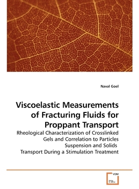 按需印刷Viscoelastic Measurements of Fracturing Fluids for Proppant Transport[9783639225730]