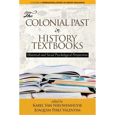 预订The Colonial Past in History Textbooks - Historical and Social Psychological Per[9781641131926]
