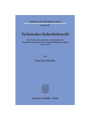 预订【德语】Technisches Sicherheitsrecht.:Die Probleme des technischen Sicherheitsrechts, dargestellt am Recht der über