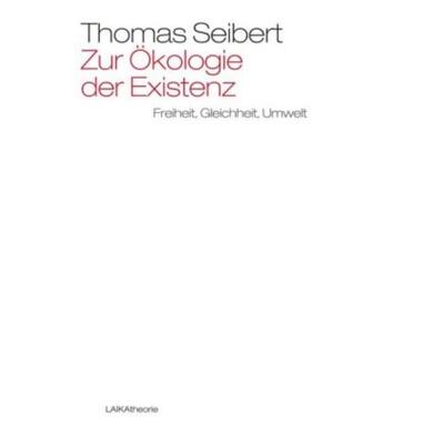 预订【德语】 Zur Ökologie der Existenz:Freiheit, Gleichheit, Umwelt