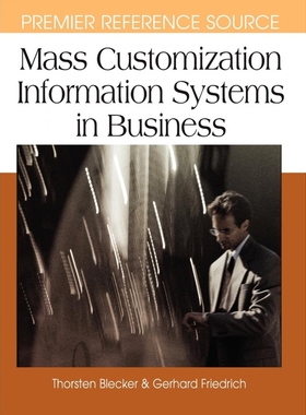 按需印刷Mass Customization Information Systems in Business[9781599040394]
