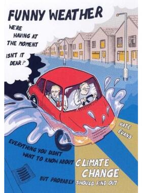 预订Funny Weather:Everything You Didn't Want to Know About Climate Change But Probably Should Find Out...