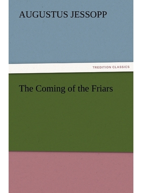 按需印刷The Coming of the Friars[9783842463769]