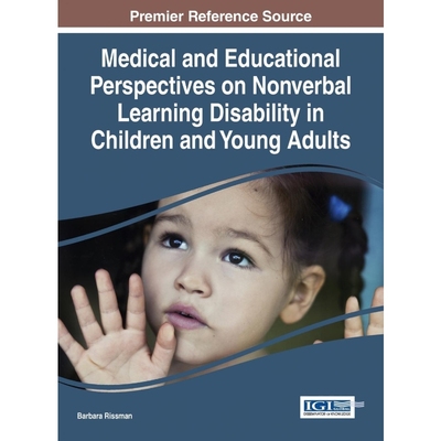 预订Medical and Educational Perspectives on Nonverbal Learning Disability in Children and Young Adults