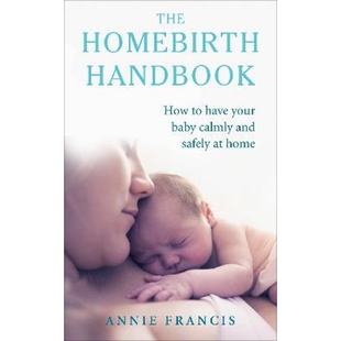 baby Homebirth have 预订The calmly How safely Handbook home and your
