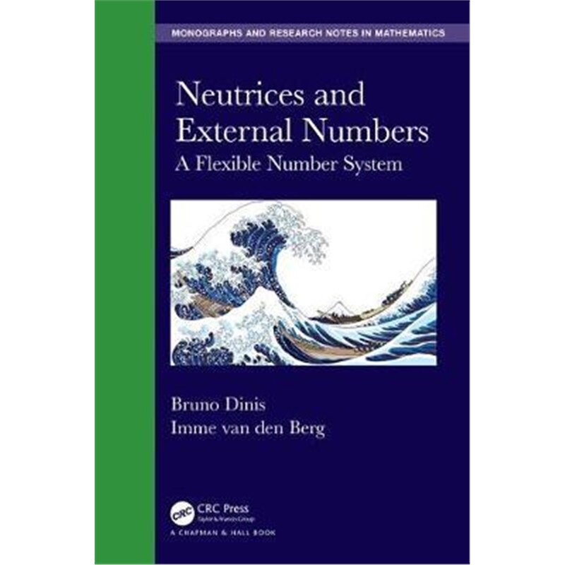 按需印刷不退不换图书Neutrices and External Numbers:A Flexible Number System[9781498772679]