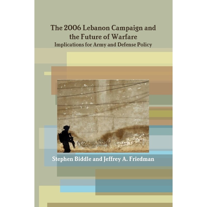 按需印刷不退不换The 2006 Lebanon Campaign and the Future of Warfare[9781257128785]