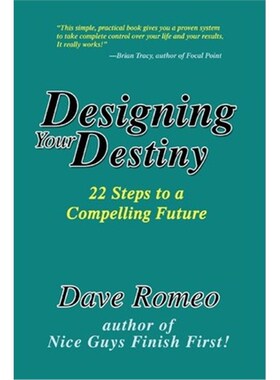 按需印刷不退不换Designing Your Destiny:22 Steps to a Compelling Future[9780595276202]