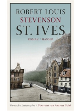 预订【德语】St. Ives, Being the Adventures of a French Prisoner in England[9783446236479]