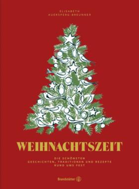 预订【德语】 Weihnachtszeit:Die schönsten Geschichten, Traditionen und Rezepte rund um