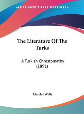 按需印刷The Literature Of The Turks[9781437308310]