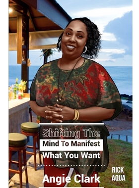 按需印刷Shifting The Mind To Manifest  What You Want[9781734557602]