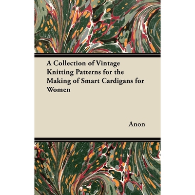按需印刷A Collection of Vintage Knitting Patterns for the Making of Smart Cardigans for Women[9781447451310]